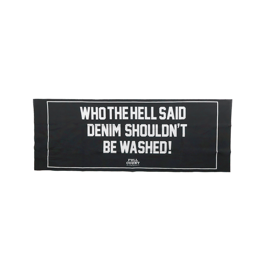[2026SS] 6033 WHO THE HELL SAID DENIM SHULDN’T BE WASHED! 　Tenugui